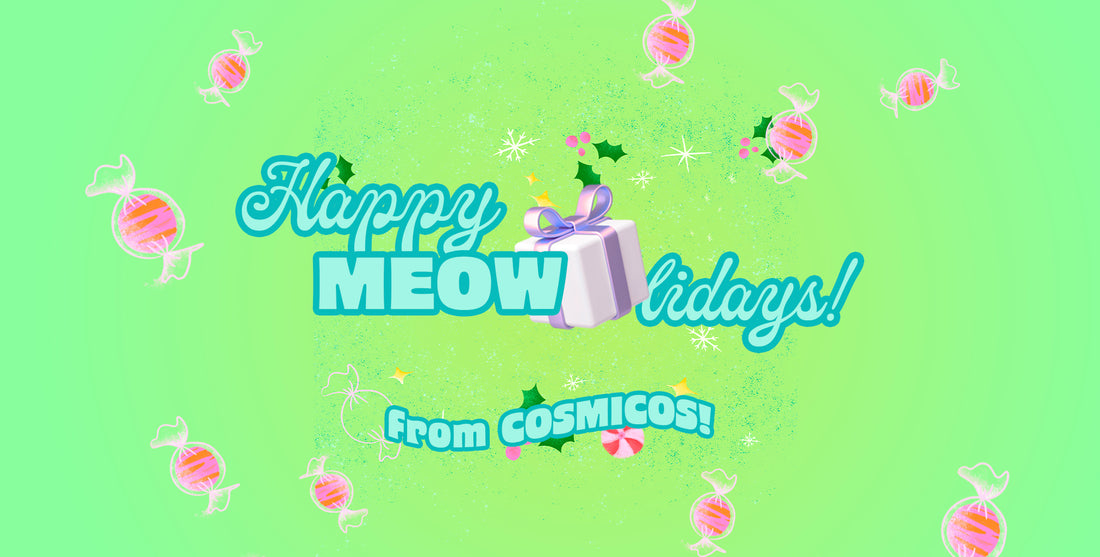 Happy Meowlidays from Cosmicos!